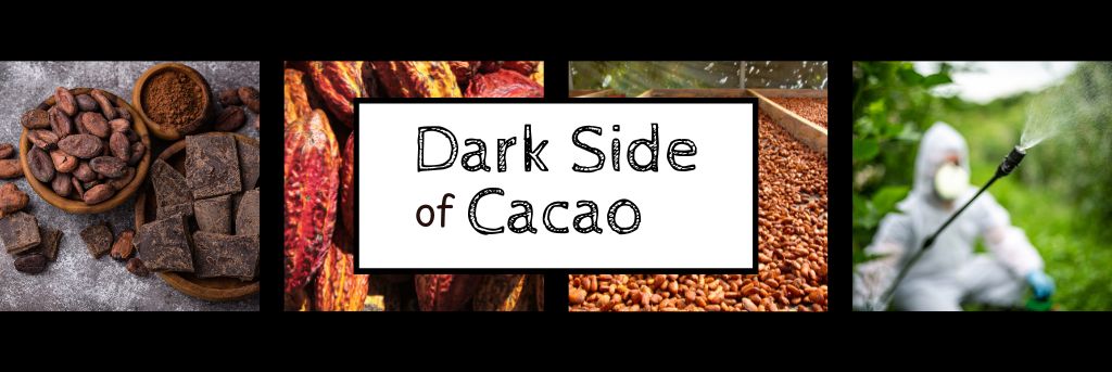 dark side of cacao